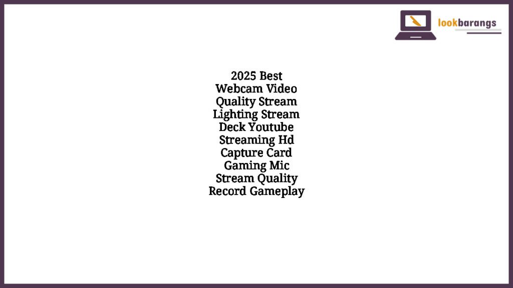 2025 Best Webcam Video Quality Stream Lighting Stream Deck Youtube Streaming Hd Capture Card Gaming Mic Stream Quality Record Gameplay