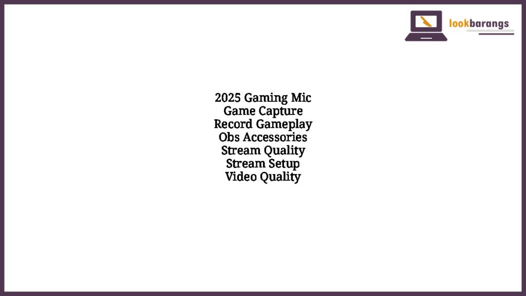 2025 Gaming Mic Game Capture Record Gameplay Obs Accessories Stream Quality Stream Setup Video Quality