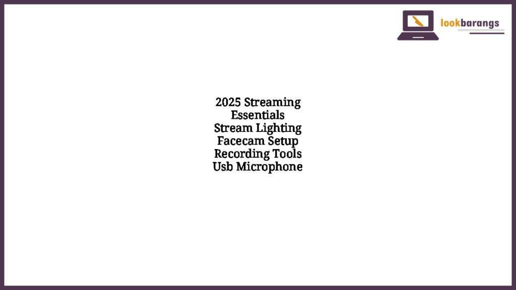 2025 Streaming Essentials Stream Lighting Facecam Setup Recording Tools Usb Microphone